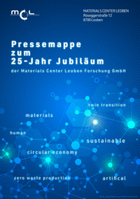 Download Pressemappe zum 25 Jahr Jubiläum der Materials Center Leoben Forschung GmbH 